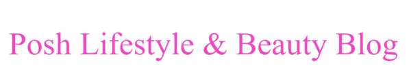 The text 'Posh Lifestyle & Beauty Blog' is displayed in a pink serif font, centered on a solid white background.